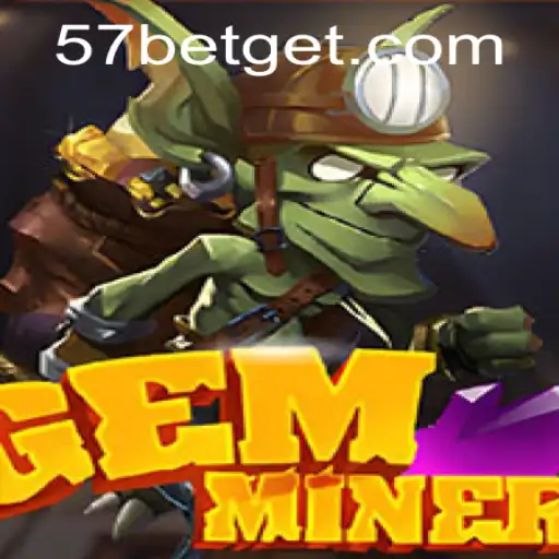 Desvendando o Mundo Fascinante de GemMiner: A Aventura Inesquecível com 57bet